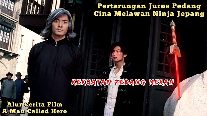 China's Secret Red Swordsman‼️Fighting Japanese Ninja || A Man Called Hero Movie Storyline