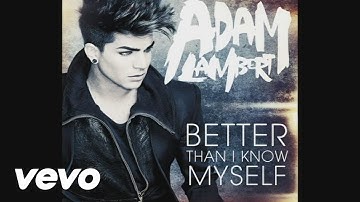 Adam Lambert - Better Than I Know Myself (Audio)