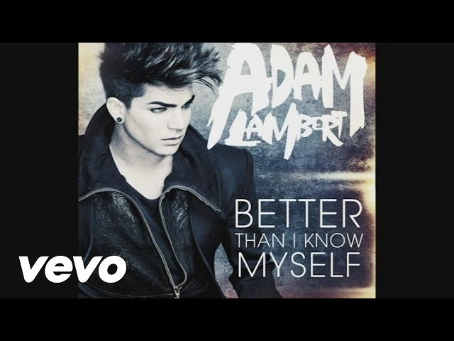 Adam Lambert - Better Than I Know Myself (Audio) class=