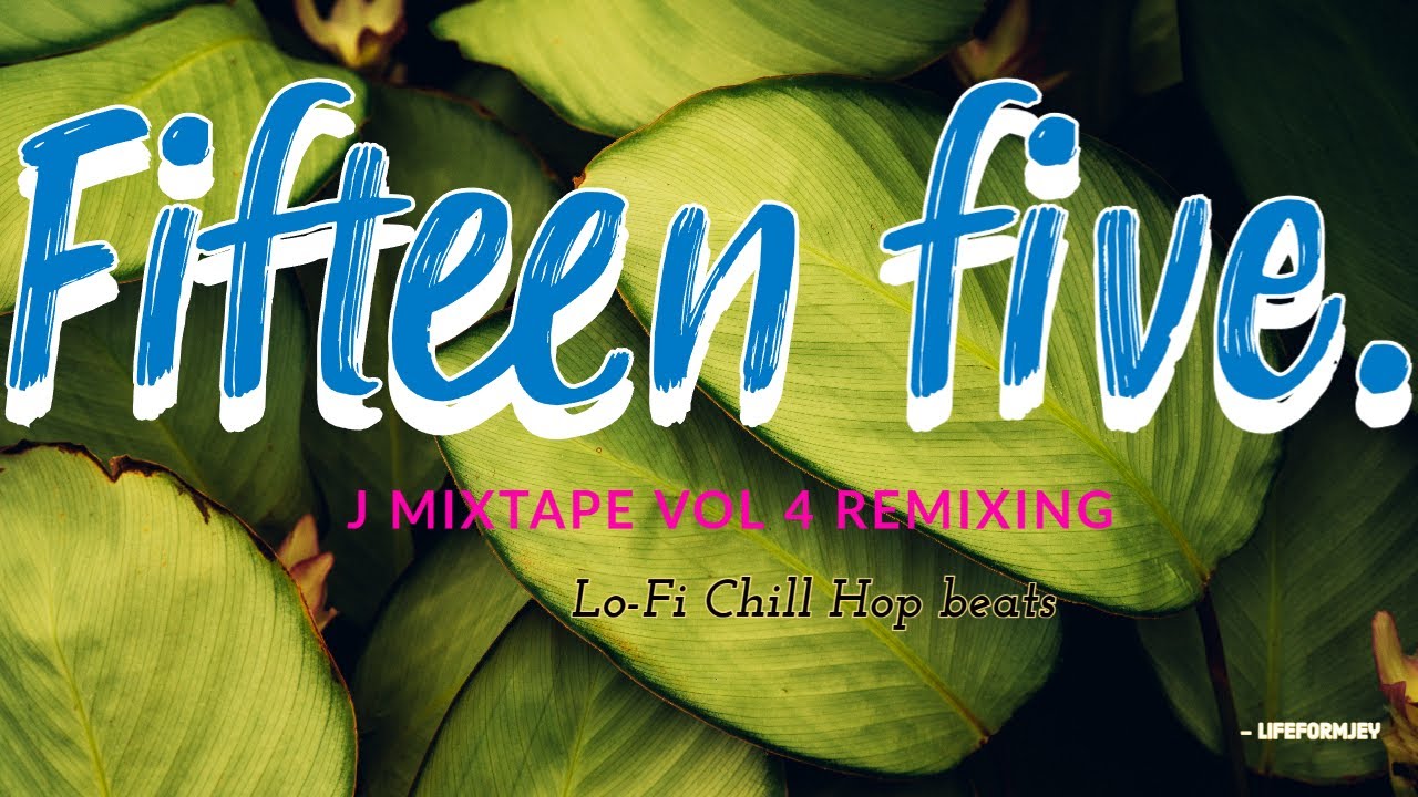 fifteen five ( remixing ) [ chill lo-fi hip hop beats ] - YouTube