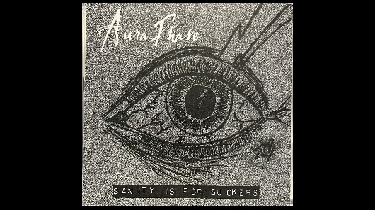 YouTube에서 Aura Phase - Sanity Is For Suckers CD (Full Album) 1998 Punk/Hard Rock 보기 YouTube에서 Aura Phase - Sanity Is For Suckers CD (Full Album) 1998 Punk/Hard Rock 보기