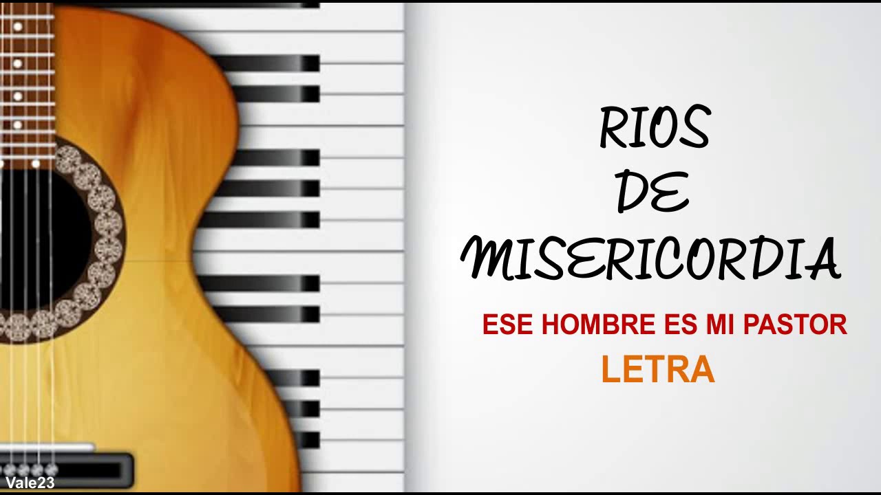 Ese Hombre es mi PastorRíos de Misericordía Acordes Chordify