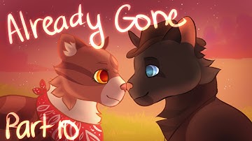 Already Gone | Part 10