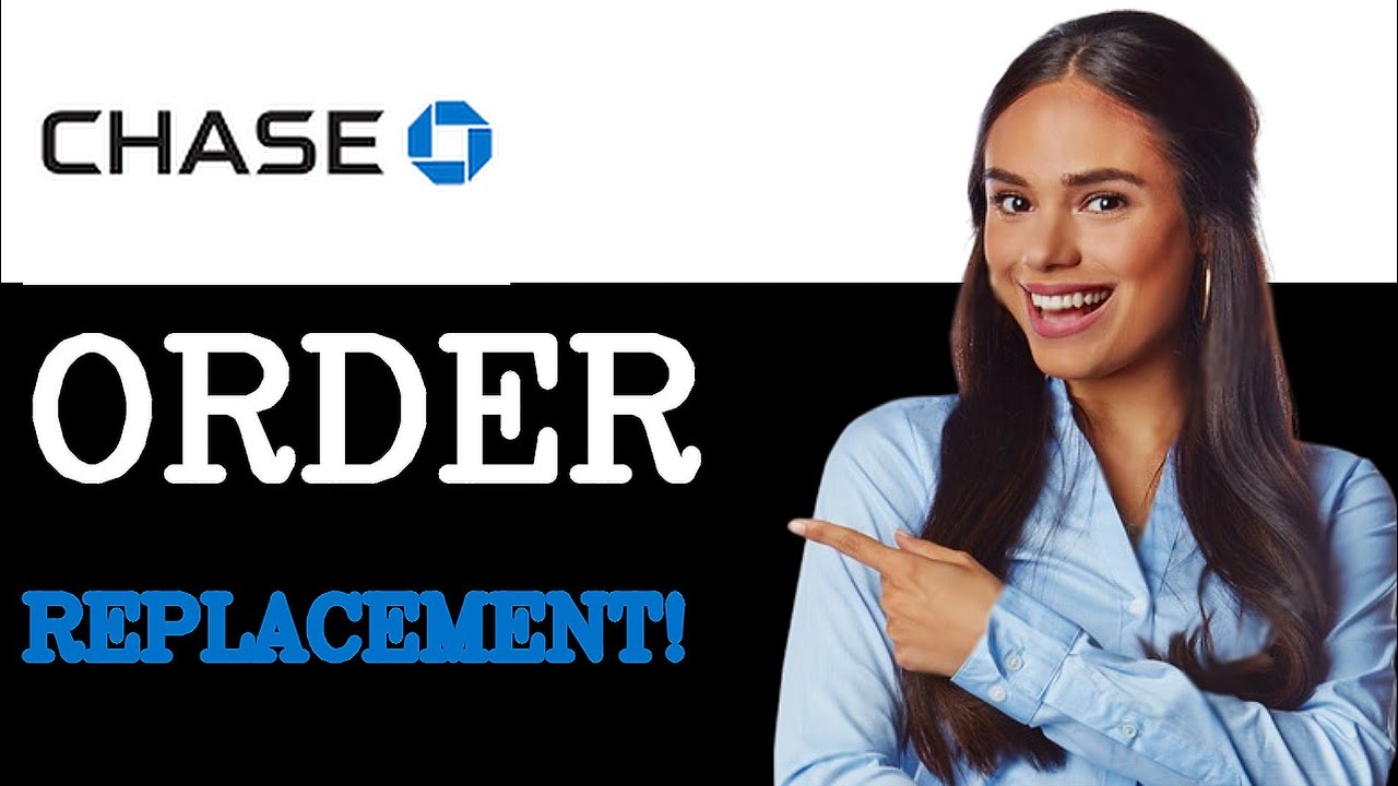 How To Order Replacement For Chase Debit Card (2025)