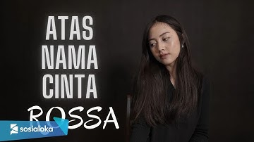 ATAS NAMA CINTA - ROSSA | COVER BY MICHELA THEA