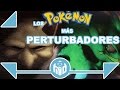 Los 10 Pokémon más PERTURBADORES | NDeluxe