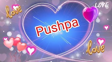 MY LOVE PUSHPA/ PUSHPA MY LOVE SONG RINGTONE / PUSHPA NAME WHATSAPP STATUS