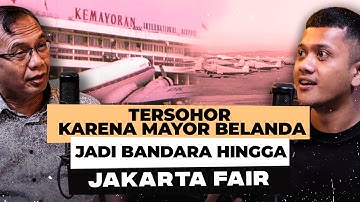 JEJAK SEJARAH KEMAYORAN, KAWASAN BANDARA INTERNASIONAL PERTAMA DI INDONESIA! | Vois Jas Merah #14