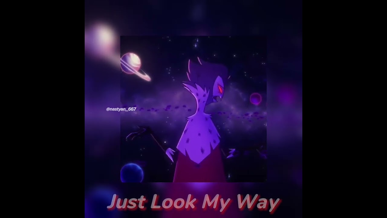 JUST LOOK MY WAY | Взгляни на меня - HELLUVA BOSS (Cover На Русском) (Slowed & Reverd)