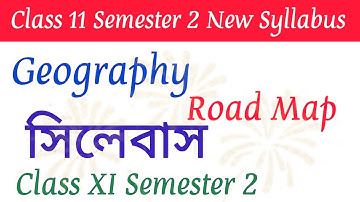 WBCHSE Class 11 Geography Semester 2 | Detailed New Syllabus Explanation 2024