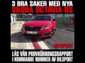 Provkörning av Skoda Octavia RS, i kommande Bilsport!