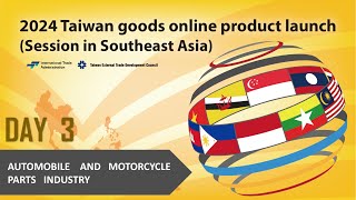 Taiwan Goods Online Product Launch 2024 ( Session in Southeast Asia ) DAY 3_Part 2