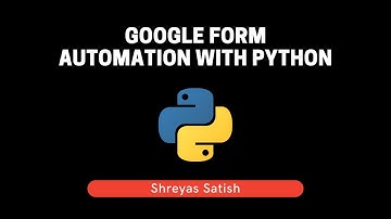 Google Form Automation with Python