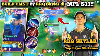 THANKS FOR RRQ SKYLAR TO BUILD CLINT IS BROKENNN!!😱 | BUILD CLINT TERSAKIT AUTO SAVAGE ~ MLBB