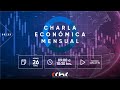 Charla Económica Mnesual - mayo 2023