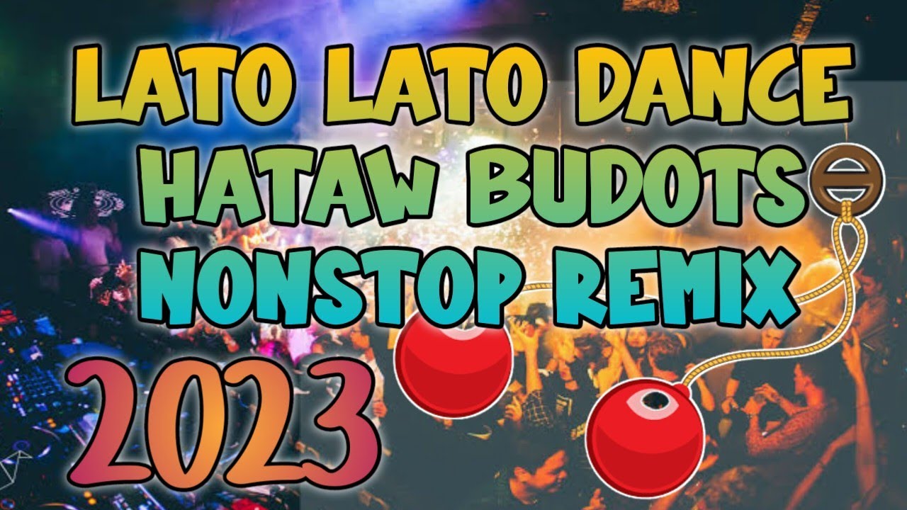 MALUPIT NA LATO LATO BUDOTS REMIX  DISCO BUDOTS NONSTOP  Top Trending Lato Lato Dance