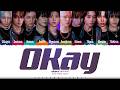 Xikers OKay Lyrics 싸이커스 OKay 가사 Color Coded Han Rom Eng ShadowByYoongi 