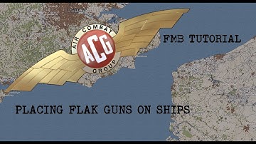 IL2 Cliffs of Dover - Beginners guide to FMB - Placing Flak Guns on ships