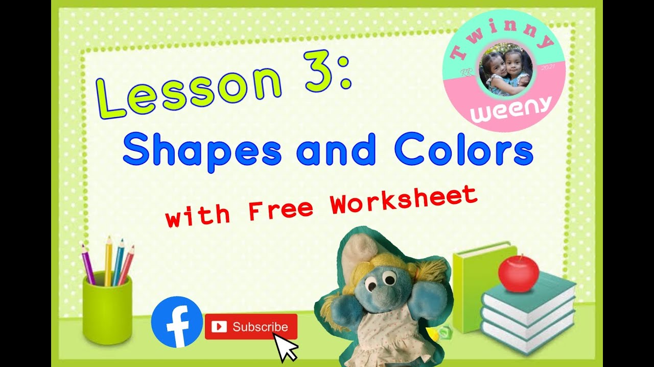 Daily: Lesson 3 - Shapes and Colors for Nursery, Kindergarten, Preschool (Free Worksheet)