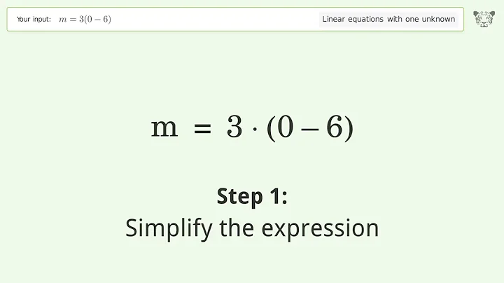 Solve m=3(0-6): Linear Equation Video Solution | Tiger Algebra