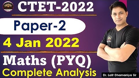 CTET  2022 | 4 Jan 2022 Previous Year Solution Paper-2 | CTET 2022 Maths Complete Solution by Lalit