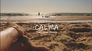 Calma - DJ Tronky Feat Stefano Syzer Germanotta(Bachata Remix)