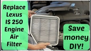 How To:  Change Engine Air Filter | 2009 Lexus IS 250