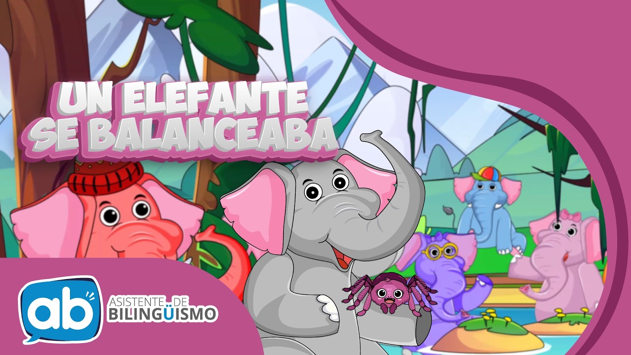 Un elefante se balanceaba - AB Canciones infantiles - YouTube