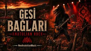 Gesi Bağları - Anatolian Rock Versiyon Neoanatolian