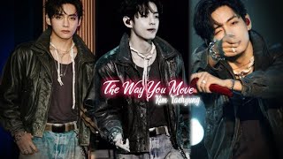 Kim Taehyung [FMV] The Way You Move #V★