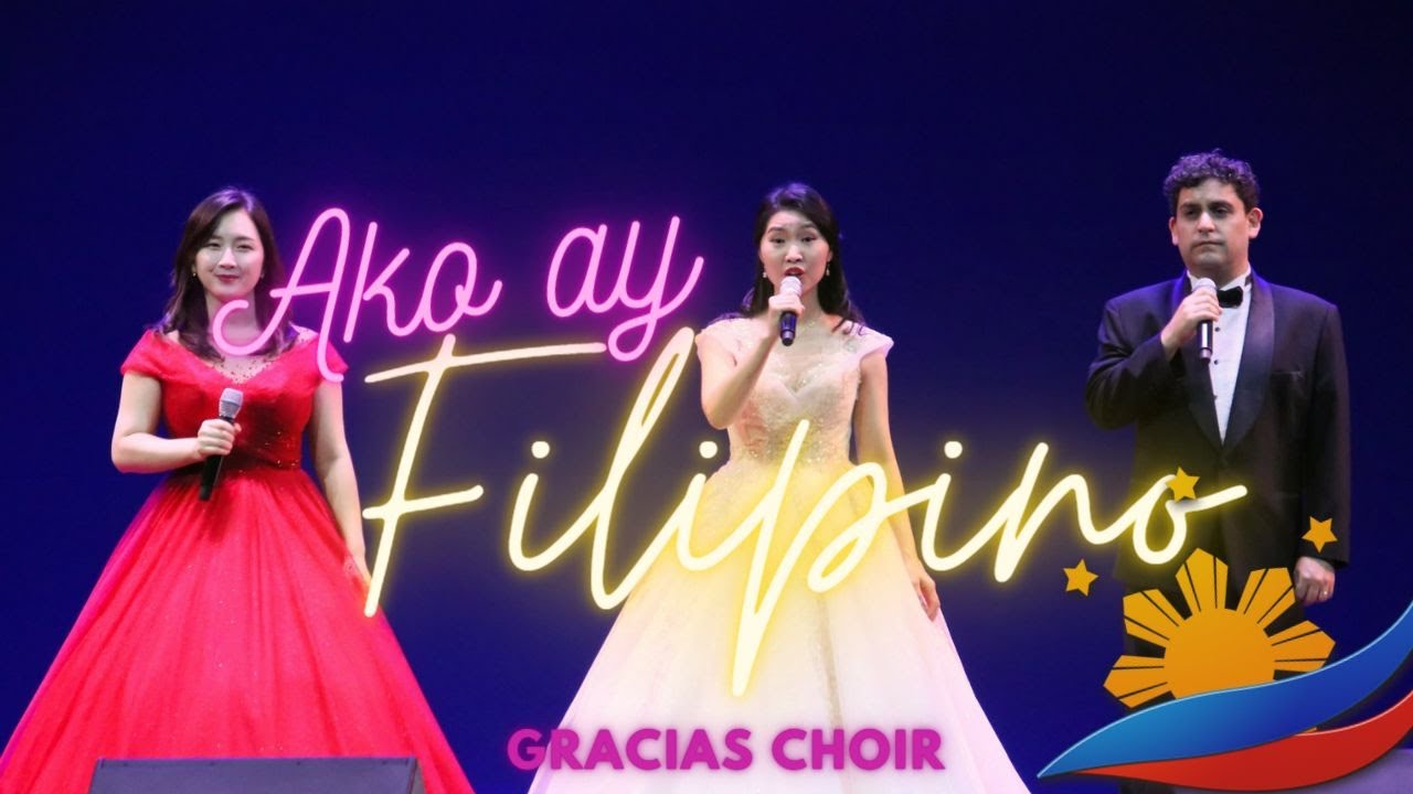 AKO AY PILIPINO by Korean group Gracias Choir