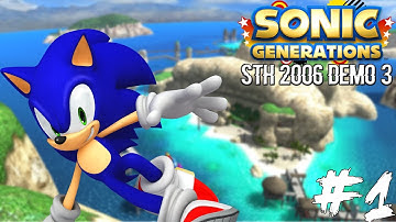 Lets Play Sonic Generations STH 2006 Mod #1