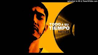Neton Vega - Todo a Su Tiempo