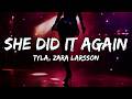 Tyla - SHE DID IT AGAIN (Lyrics) ft. Zara Larsson