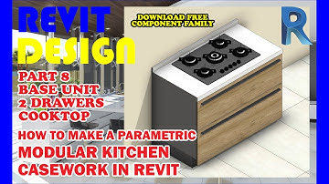 RD067. How to make Parametric Modular Kitchen Casework in Revit. Part 8 Base Unit 2 Drawers Cooktop.