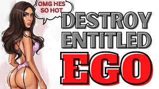 8 SECRET Rules To DESTROY Her Ego...