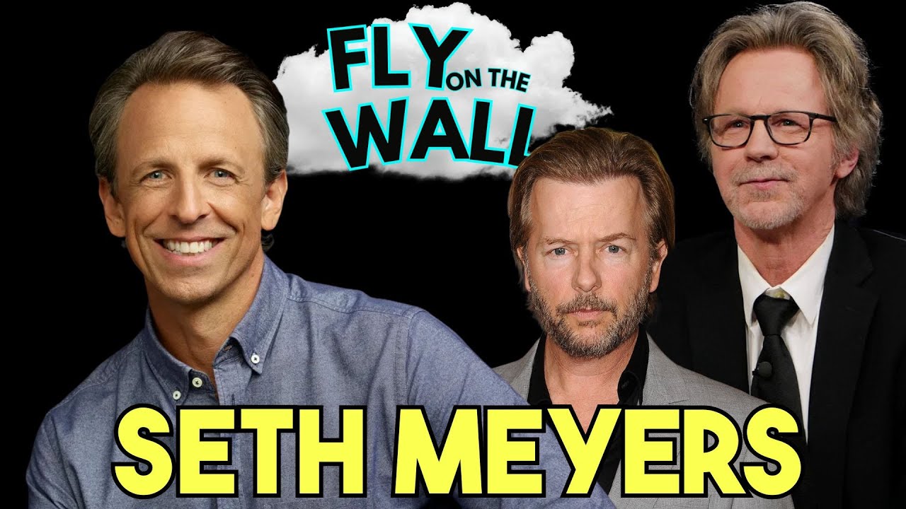 Seth Meyers | Full Episode | Fly on the Wall with Dana Carvey and David Spade