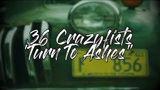 Turn To Ashes - 36 Crazyfists (Unofficial Visualizer/Lyric Video)