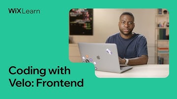 Coding with Velo: Frontend | Full Course | Wix Learn