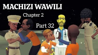 Machizi Wawili (Chapter 2)  Part 1.