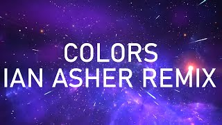 Halsey - Colors (Ian Asher Remix) Lyrics