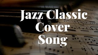 Jazz Classic, Jazz Standard, Torch Song, Guess I'll Hang My Tears Out To Dry, Jenny Daniels Cover