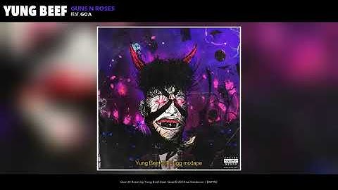 Yung Beef - Guns N Roses (feat. Goa) (Audio Oficial)