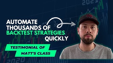 Automate thousands of backtest strategies quickly: Chris R