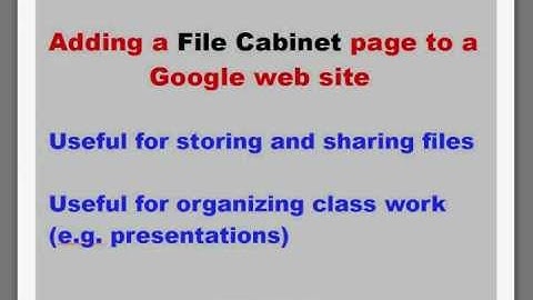 Google Sites Part 2: file cabinet page [HD 720x480 MPEG4].mkv