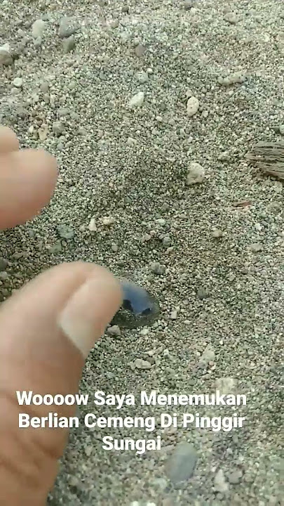 Wooooow Saya Menemukan Berlian Cemeng/Hitam Dipinggir Sungai