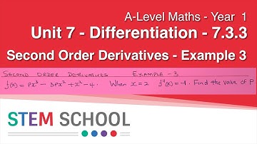 Example 3 - Second Order Derivatives - A Level Pure Maths - Year 1 - Unit 7 - 7.3.3