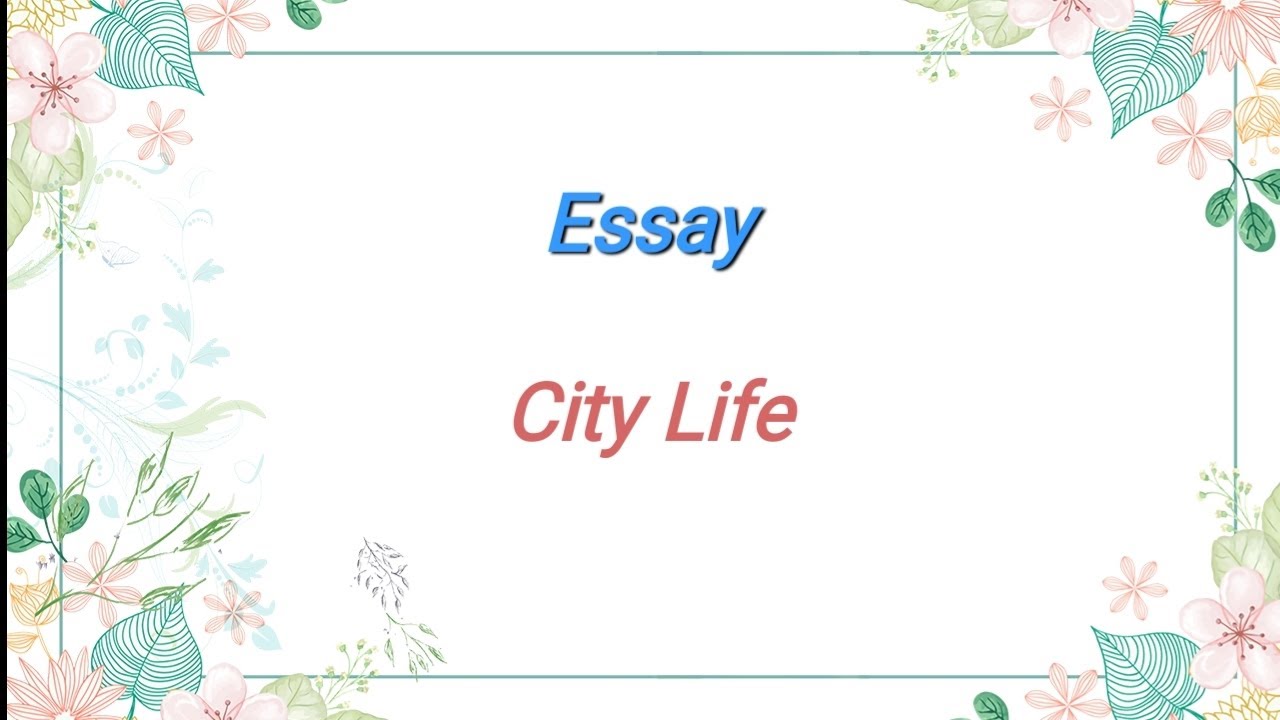 city life essay for class 12