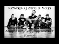 Kowalsky meg a Vega-Amilyen hülye vagy,úgy szeretlek (lyrics)