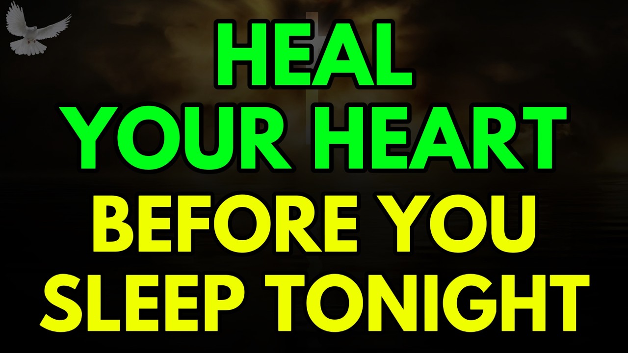 Evening Prayer Before Sleep | Heal Your Heart, Calm Your Mind, Rest with God